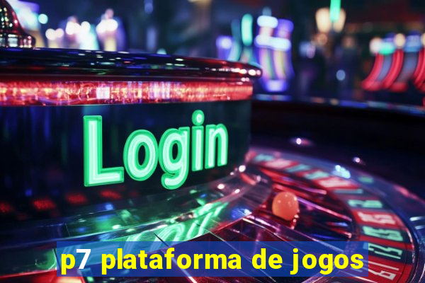 p7 plataforma de jogos